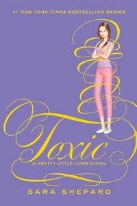 Pretty Little Liars 15: Toxic