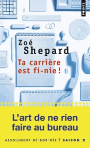 Ta carrière est fi-nie !