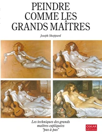 Peindre comme les grands maîtres