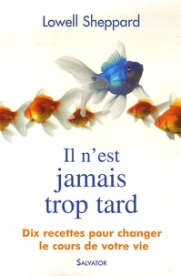 Il n'est jamais trop tard