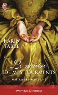 Le maitre de mes tourments