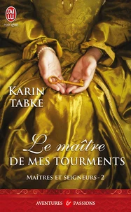 Le maitre de mes tourments