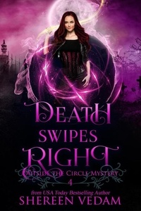 Shereen Vedam - Death Swipes Right - Outside the Circle Mystery, #4.