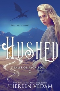  Shereen Vedam - Hushed - Tales of Ryca, #2.