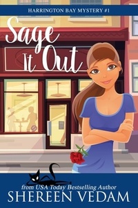  Shereen Vedam - Sage It Out - Harrington Bay Mystery, #1.