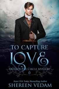  Shereen Vedam - To Capture Love - Outside the Circle Mystery, #0.