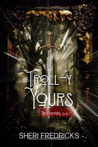 Troll-y Yours