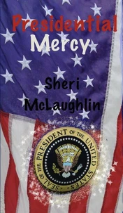 Presidential Mercy
