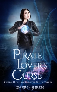 Sheri Queen - Pirate Lover's Curse - Sleepy Hollow Hunter, #3.
