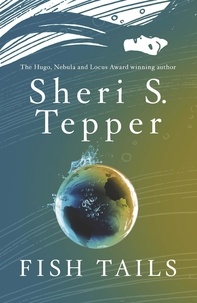 Sheri S. Tepper - Fish Tails.