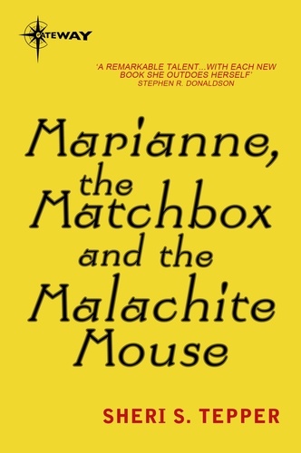 Marianne, the Matchbox, and the Malachite Mouse