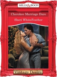 Sheri Whitefeather - Cherokee Marriage Dare.