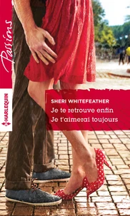 Je te retrouve enfin ; Je t'aimerai toujours