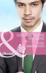 Sheri Whitefeather - Lost and Found Husband.