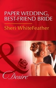 Sheri Whitefeather - Paper Wedding, Best-Friend Bride.