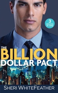 Sheri Whitefeather - The Billion Dollar Pact - Waking Up with the Boss (Billionaire Brothers Club) / Single Mom, Billionaire Boss / Paper Wedding, Best-Friend Bride.