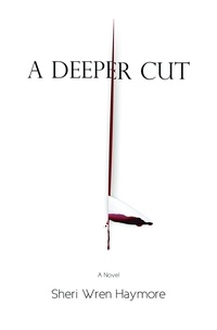 Sheri Wren Haymore - A Deeper Cut.
