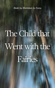 The Child that Went with the Fairies