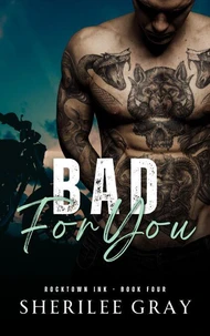 Bad for You (Rocktown Ink #4)