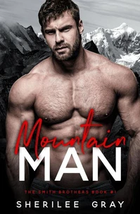 Mountain Man (The Smith Brothers, #1)