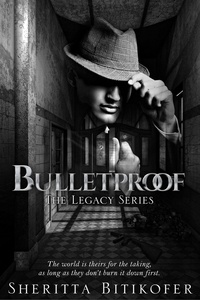  Sheritta Bitikofer - Bulletproof - The Legacy Series, #15.