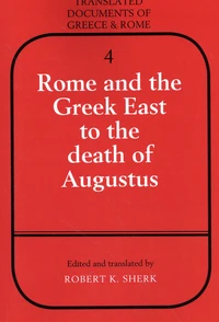 Rome and the Greek East to the death of Augustus