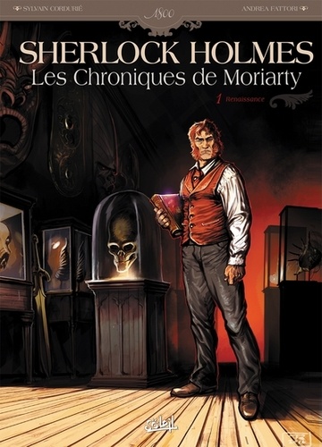 Sherlock Holmes Les Chroniques de Moriarty T01 : Renaissance