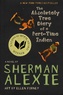 Sherman Alexie - The Absolutely True Diary of a Part-Time Indian.