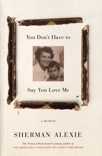 You Don't Have to Say You Love Me. A Memoir