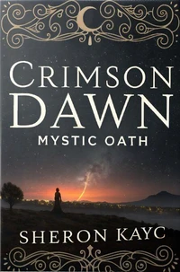 Crimson Dawn, Mystic Oath