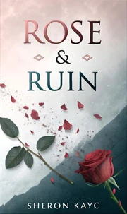 Rose and Ruin