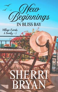 New Beginnings in Bliss Bay