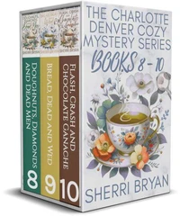The Charlotte Denver Cozy Mystery Series - Books 8-10