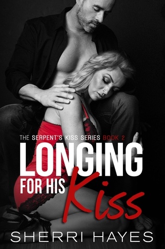 Sherri Hayes - Longing for His Kiss - Serpent's Kiss, #2.