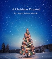  Sherri Moorer - A Christmas Proposal.