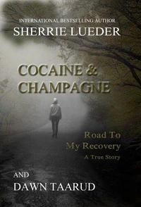 Cocaine &amp; Champagne - Road To My Recovery