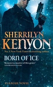 Sherrilyn Kenyon - Born Of Ice - Number 3 in series.