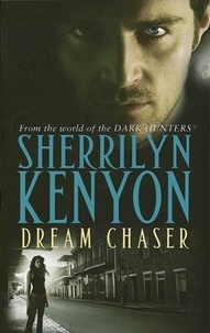 Sherrilyn Kenyon - Dream Chaser - Number 14 in series.