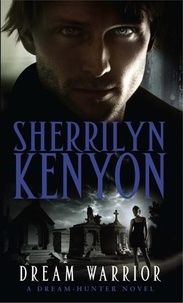 Sherrilyn Kenyon - Dream Warrior.