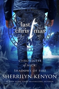  Sherrilyn Kenyon - Last Christmas - Shadows of Fire, #2.