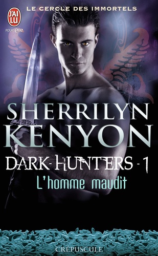 Sherrilyn Kenyon - Le cercle des immortels Tome 1 : L'homme maudit.