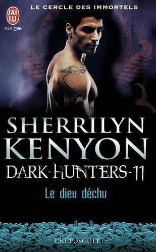 Sherrilyn Kenyon - Le cercle des immortels Tome 11 : Le dieu déchu.