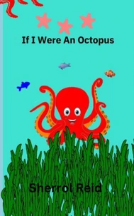 If I Were An Octopus