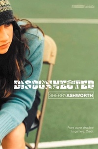 Sherry Ashworth - Disconnected.