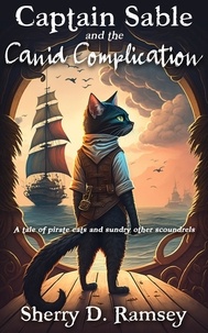  Sherry D. Ramsey - Captain Sable and the Canid Complication.