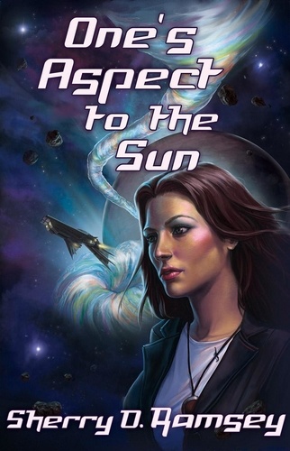  Sherry D. Ramsey - One's Aspect to the Sun - Nearspace, #1.