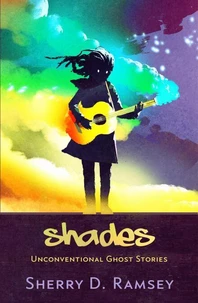 Shades: Unconventional Ghost Stories