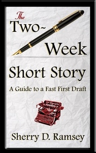  Sherry D. Ramsey - The Two-Week Short Story.