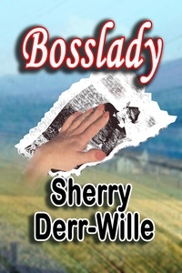  Sherry Derr-Wille - Bosslady - The Becky Series, #2.