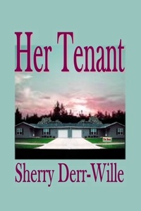  Sherry Derr-Wille - Her Tenant - Those Gals From Minter, WI, #3.